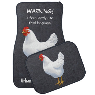 Funny Fowl Language Urban Chicken Farmer Car Mat