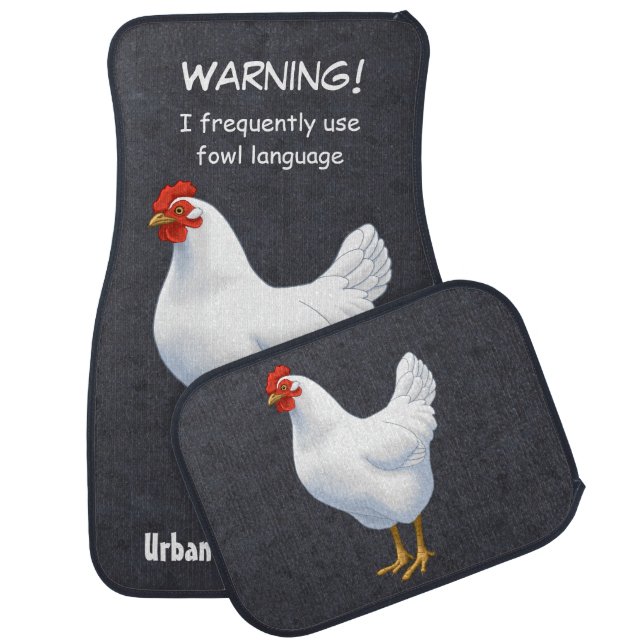 Funny Fowl Language Urban Chicken Farmer Car Mat (Set)