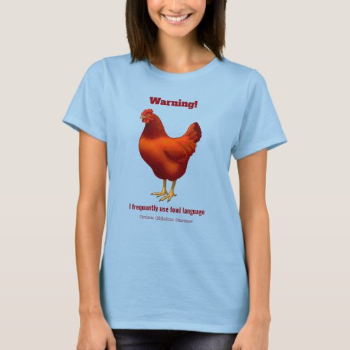 Funny Fowl Language Urban Chicken Farmer Red Hen T_Shirt