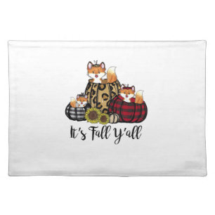 Funny Fox It's Fall Y'all Thanksgiving Animal Love Cloth Placemat