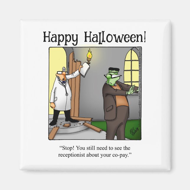 Funny Frankenstein Monster Humor Magnet (Front)