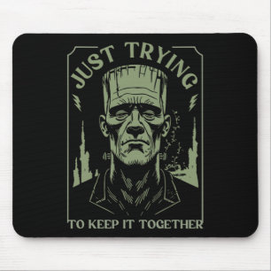 Funny Frankenstein Monster Just Trying To Keep It Mouse Pad
