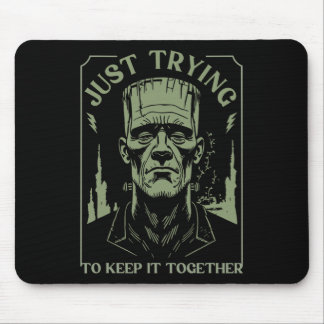 Funny Frankenstein Monster Just Trying To Keep It Mouse Pad