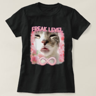 Funny Freak Level Freaky Ahh Cat Meme T-Shirt