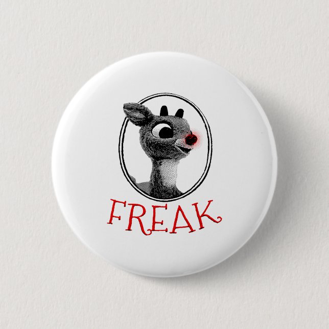 Funny Freak Rudolph The Red Nosed Reindeer Christm Button (Front)