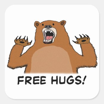 Funny Free Bear Hugs Square Sticker by chuckink at Zazzle