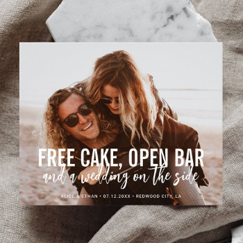 Funny Free Cake Open Bar Wedding Save The Date Flyer by CrispinStore at Zazzle