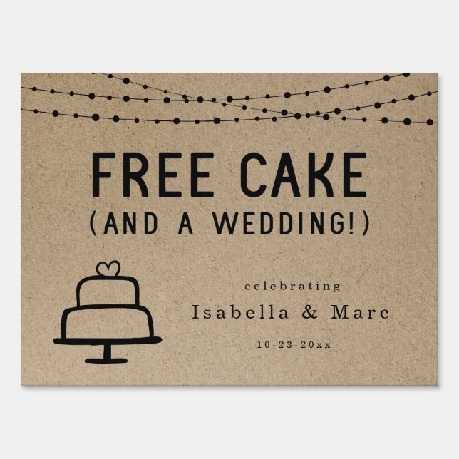 Funny Free Cake Wedding Welcome Sign (Front)