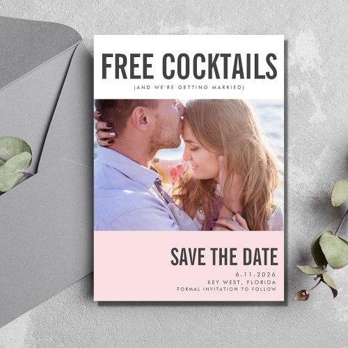 Funny Free Cocktails Photo Wedding Save the Date