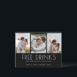 Funny Free Drinks 3 Photo Wedding Save the Date Announcement Postcard<br><div class="desc">Raise a toast to love and laughter with our "Free Drinks" 3 Photo Wedding Save the Date! This cheeky and cheerful design features three of your favorite engagement photos, adding a personal touch to your pre-wedding announcements. With bold, playful text that promises free drinks, this save the date card is...</div>