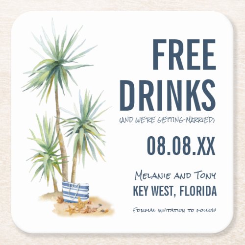 Funny Free Drinks Beach Wedding Save the Date Square Paper Coaster