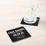 Funny Free Drinks Black and White Save The Date Square Paper Coaster<br><div class="desc">Creative wedding save the date coasters in a modern and simple black and white design which reads "Free drinks (and we're getting married)". Customize with your names,  wedding location and date.</div>