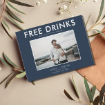 Funny Free Drinks Navy Wedding Save the Dates Announcement Postcard<br><div class="desc">Save the date postcards that are for the fun couple who can't wait to share their wedding date with their family and friends. Modern photo "Free drinks (and we're getting married) design in navy blue and white is customized with your photo, names, wedding date and location. Add your return address...</div>