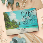 Funny Free Drinks Paradise Beach Save the Date<br><div class="desc">Gorgeous tropical beach scene wedding save the date for your destination,  island or beach wedding. These fun beach themed save the date cards read - Free Drinks and we're getting married. Customized with your names,  wedding date,  location and a favorite engagement photo on the back.</div>