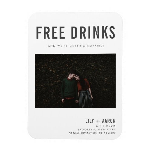 Funny Free Drinks Photo Save the Date Magnet