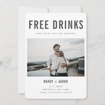 Funny Free Drinks Photo Wedding Save the Date