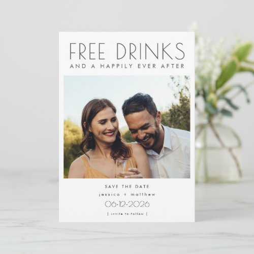Funny Free Drinks Photo Wedding Save the Date