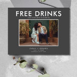 Funny Free Drinks Photo Wedding Save the Date Announcement Postcard<br><div class="desc">Save the date postcards perfect for the fun couple who can't wait to share their wedding date with their family and friends. Modern photo "Free drinks (and we're getting married) design in gray is customized with your photo, names, wedding date and location. Add your return address and wedding details to...</div>