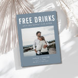 Funny Free Drinks Photo Wedding Save the Date  Announcement Postcard<br><div class="desc">Introducing our Free Drinks (and Our Happily Ever After) Photo Wedding Save the Date Postcards—perfect for the fun-loving couple ready to share their big news! With a playful "Free Drinks (and We're Getting Married)" design in sleek gray, these modern save the dates are fully customizable with your favorite photo, names,...</div>