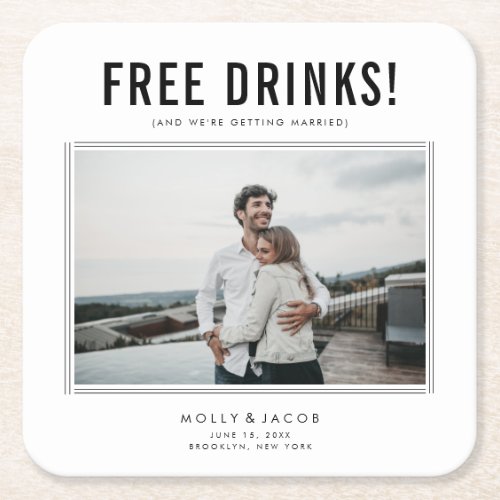 Funny Free Drinks Photo Wedding Save the Date Square Paper Coaster