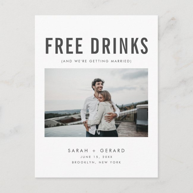 Funny Free Drinks Wedding Photo Save the Dates Announcement Postcard