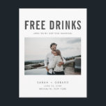 Funny Free Drinks Wedding Photo Save the Dates Announcement Postcard<br><div class="desc">These save the date postcards are for the fun couple who can't wait to share their wedding date with their family and friends. Modern photo "Free drinks (and we're getting married) design is customized with your photo, names, wedding date and location. Add your return address and wedding details to the...</div>