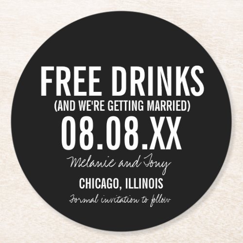 Funny Free Drinks Wedding Save the Date Round Paper Coaster