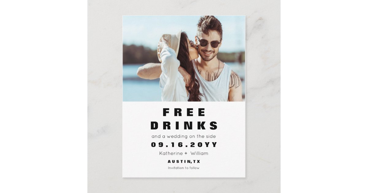 Funny Free Drinks Wedding Save the Date With Photo Announcement Postcard |  Zazzle
