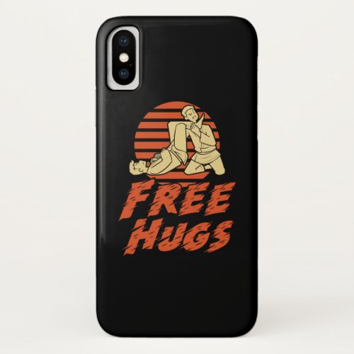 Funny Free Hugs _ Brazilian Jiu_Jitsu BJJ Gift iPhone X Case