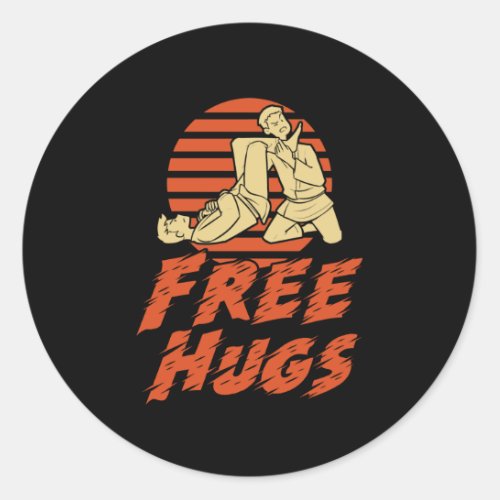 Funny Free Hugs _ Brazilian Jiu_Jitsu BJJ Gift Classic Round Sticker
