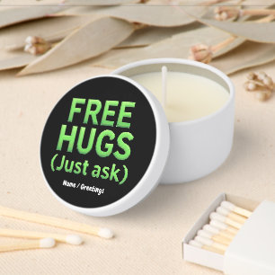 Funny Free Hugs Just Ask Family Sarcastic & Fun Mini Candle Favors