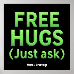 Funny Free Hugs Just Ask Family Sarcastic & Fun Poster