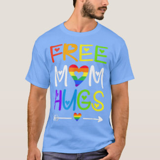 Funny Free Mom Hugs T Rainbow Heart LGBT T-Shirt