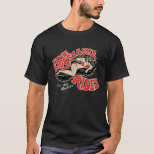 Funny Free Mustache Rides T-Shirt
