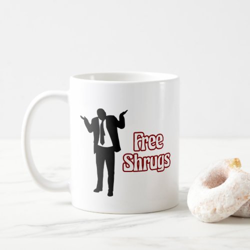 Funny Free Shrugs Coffee Mug