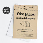 Funny Free Tacos & a Retirement Party Invitation<br><div class="desc">Free Tacos (and a Retirement).  A fun retirement party invitation that puts the spotlight on...  tacos! Include text to convert the design for a surprise party,  if desired.</div>