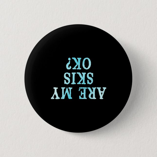 Funny freestyle skier are skis ok_ winter mountain button (Front)
