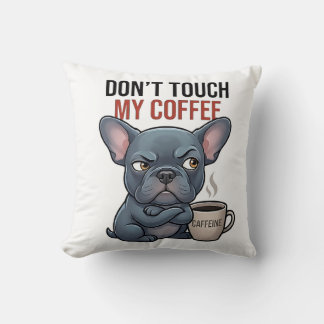 Funny French Bulldog Coffee Throw Pillow