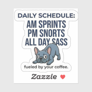 Funny French Bulldog Daily Schedule Dog Mom Gift Sticker