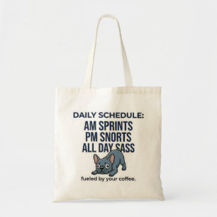 Funny French Bulldog Daily Schedule Dog Mom Gift Tote Bag