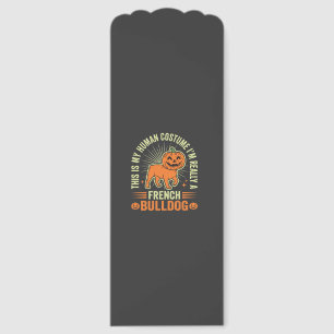 Funny French Bulldog Halloween Human Costume Desig Bookmarks