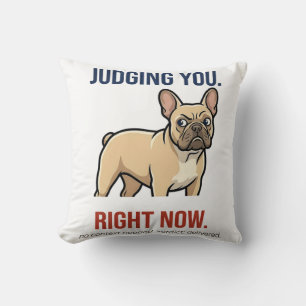 Funny French Bulldog Side Eye Judging You Throw Pillow