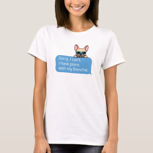 Funny French Bulldog T_Shirt