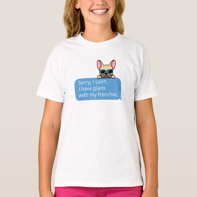Funny French Bulldog T-Shirt (Front)
