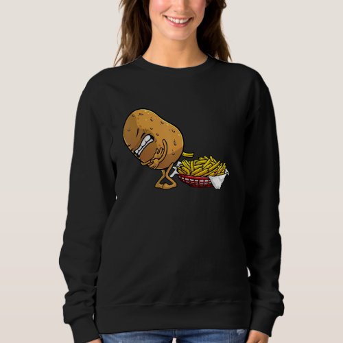 Funny French Fries Designs For Men Women Potato Fo Sweatshirt