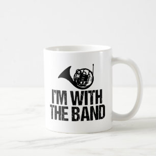 Funny French Horn I'm With the Band Coffee Mug