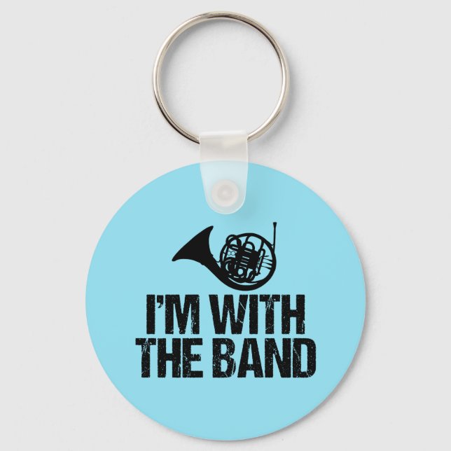 Funny French Horn I'm With the Band Keychain (Front)