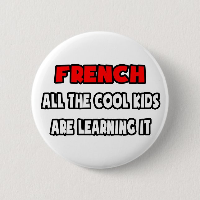 Funny French Teacher Shirts and Gifts Pinback Button (Front)