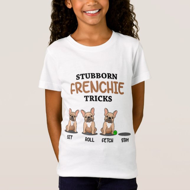 Funny Frenchie Trick I Dog Lover I French Bulldog T-Shirt (Front)
