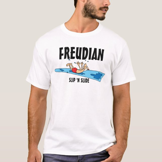 Funny Freudian Slip 'N Slide T-Shirt (Front)
